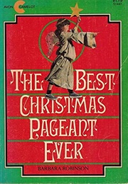 The Best Christmas Pageant Ever (Robinson, Barbara)