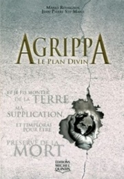Agrippa - Le Plan Divin (Mario Rossignol & Jean-Pierre Ste-Marie)