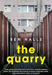 The Quarry (Ben Halls)