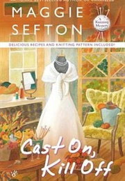 Cast On, Kill off (Maggie Sefton)
