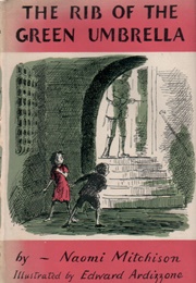 The Rib of the Green Umbrella (Naomi Mitchison)
