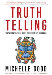 Truth Telling (Michelle Good)
