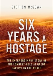 Six Years a Hostage (Stephen McGown)
