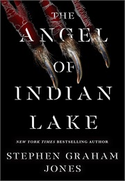 The Angel of Indian Lake (Stephen Graham Jones)