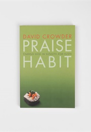 Praise Habit (David Crowder)