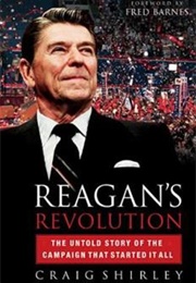 Reagan's Revolution (Craig Shirley)