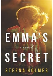 Emma's Secret (Steena Holmes)