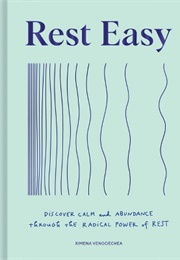 Rest Easy (Ximena Vengoechea)