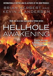 Hellhole Awakening (Brian Herbert &amp; Kevin J Anderson)