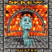 Skrew - Dusted