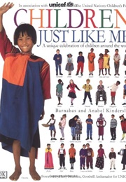 Children Just Like Me (Barnabas Kindersley)