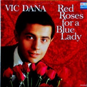 Red Roses for a Blue Lady - Vic Dana