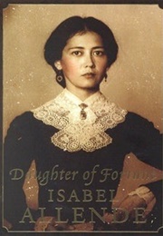 Daughter of Fortune (Isabel Allende)