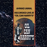 Ahmad Jamal - Live at Oil Can Harry&#39;s