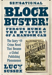 Blockbuster! Fergus Hume and the Mystery of a Hansom Cab (Lucy Sussex)