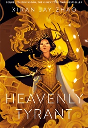 Heavenly Tyrant (Xiran Jay Zhao)