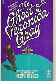 The Ghost of Veronica Grey (Ken Eulo)