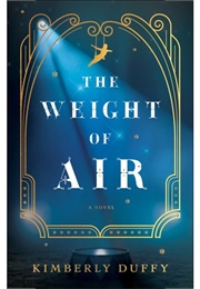 The Weight of Air (Kimberly Duffy)