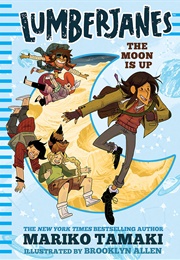 Lumberjanes: The Moon Is Up (Mariko Tamaki)