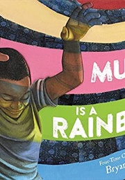 Music Is a Rainbow (Bryan Collier)