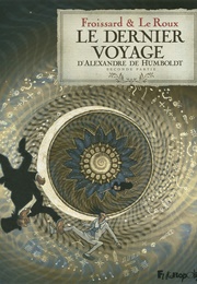 Le Dernier Voyage D'Alexande Humboldt (Froissard & Le Roux)