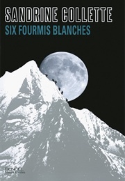 Six Fourmis Blanches (Sandrine Collette)