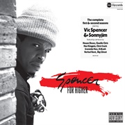 Vic Spencer & Sonnyjim - Spencer for Higher