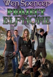 Project Elfhome (Wen Spencer)