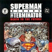 Superman vs. the Terminator: Death to the Future (Comics)