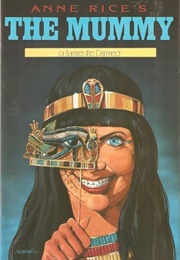 Anne Rice's the Mummy or Ramses the Damned Graphic Novel (Anne Rice, Faye Perozich)