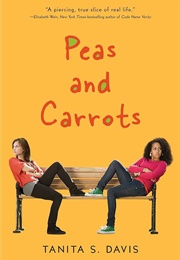 Peas and Carrots (Tanita S. Davis)