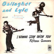 I Wanna Stay With You - Gallager and Lyle