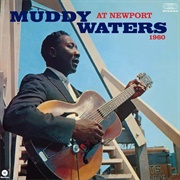 Muddy Waters at Newport, 1960 - Muddy Waters