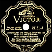 Underneath the Harlem Moon - 	Joe Rines & His Orchestra
