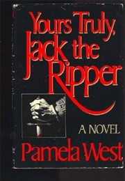 Yours Truly, Jack the Ripper (West)