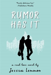 Rumor Has It (Jessica Lemmon)