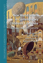 New World Orders in Contemporary Children's Literature (Various)
