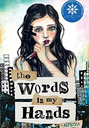 The Words in My Hands (Asphyxia)