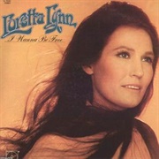 I&#39;m One Man&#39;s Woman - Loretta Lynn
