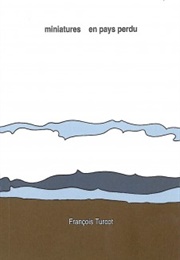 Miniatures En Pays Perdu (François Turcot)