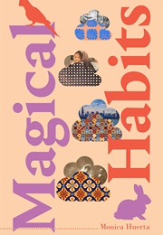 Magical Habits (Monica Huerta)