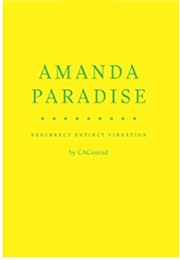 Amanda Paradise (CA Conrad)