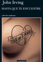 Hasta Que Te Encuentre (John Irving)