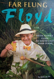Far Flung Floyd (Keith Floyd)