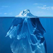 It's the Tip of the Iceberg