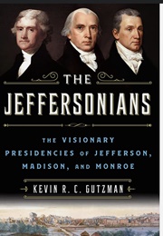 The Jeffersonians (Kevin R.C. Gutzman)
