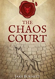 The Chaos Court (Jake Burnett)