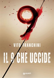 Il 9 Che Uccide (Vito Franchini)
