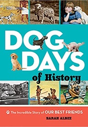 Dog Days of History (Sarah Albee)