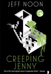 Creeping Jenny (Jeff Noon)